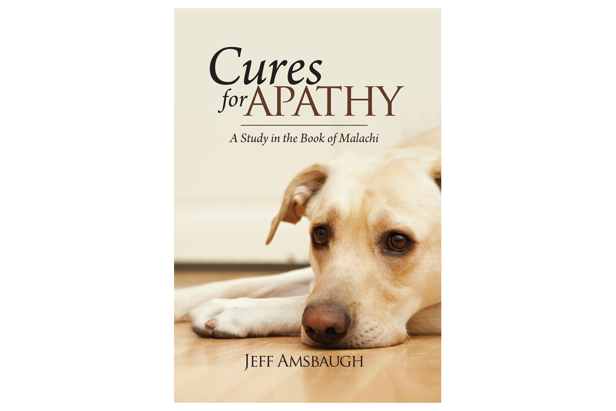 Cures for Apathy: Malachi